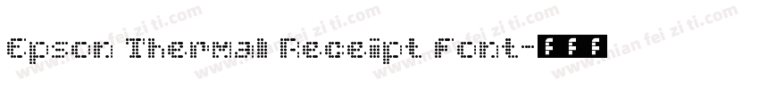 Epson Thermal Receipt Font字体转换